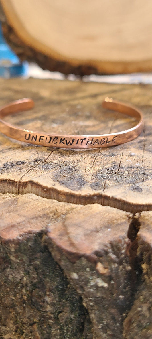 UNFUCKWITHABLE - Copper or brass gold Cuss Cuff. swearing, adult, stackable Bangle Bracelet