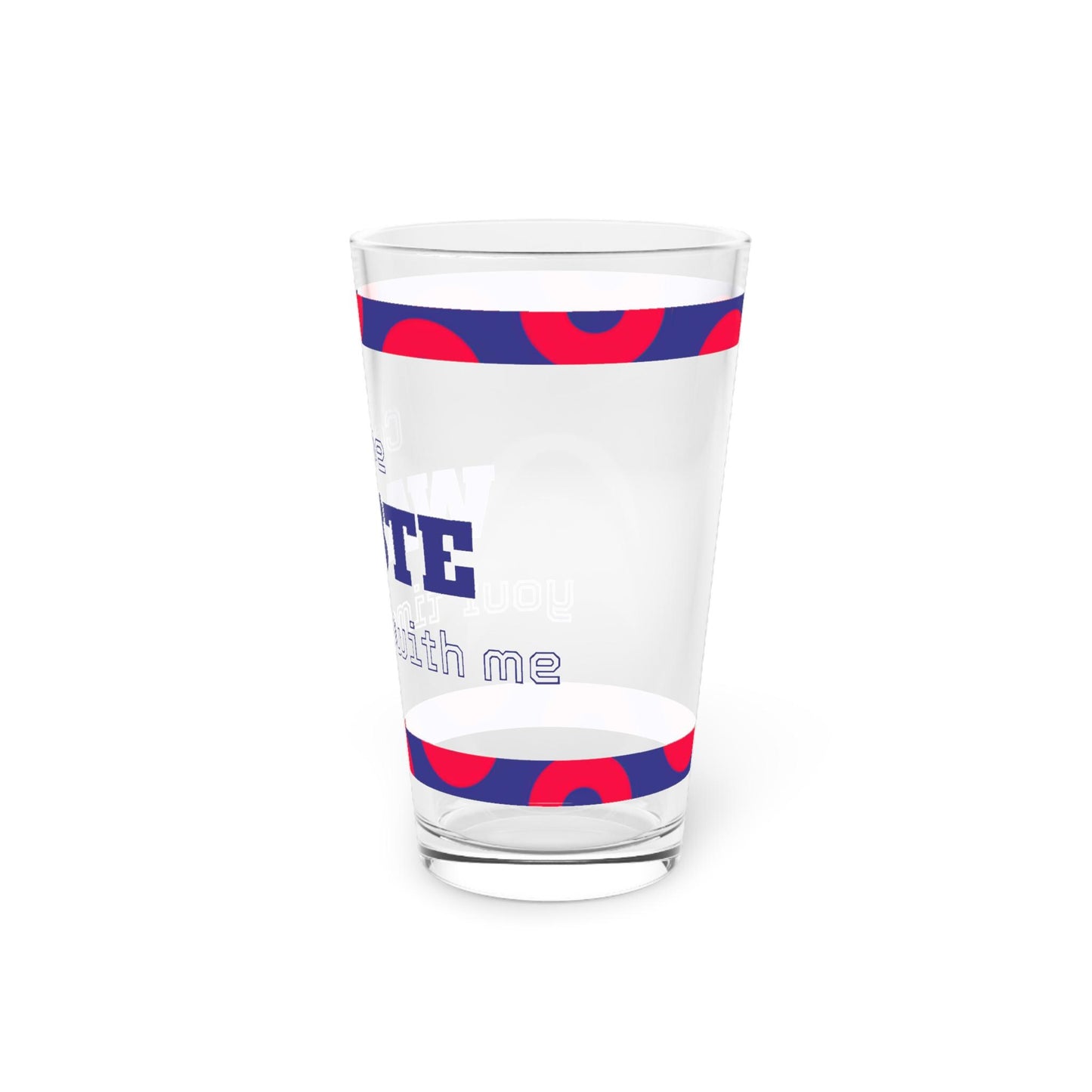 Come Waste Time With Me, Phish, Pint Glass | 16oz Printed Beer Glass